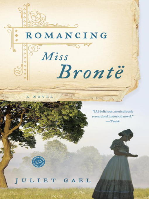 Title details for Romancing Miss Bronte by Juliet Gael - Available